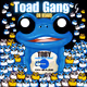 Toad Gang