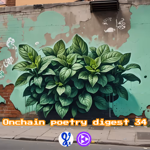 The Onchain Poetry Digest 34