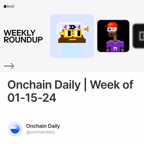 Onchain Daily | Week of 01-15-24