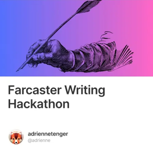Farcaster Writing Hackathon