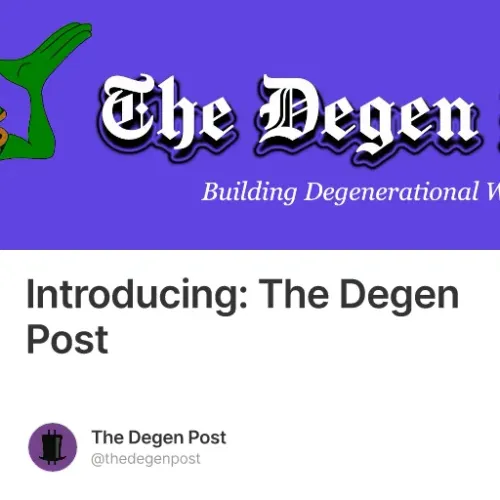 Introducing: The Degen Post #1