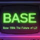 Base x 80s – The Future is Now.