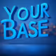 Your Base