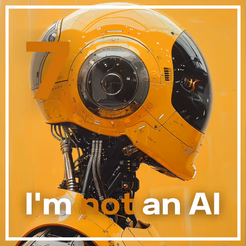 I Am Not An Ai