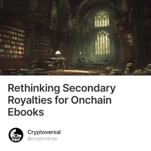 Rethinking Secondary Royalties for Onchain Ebooks #0