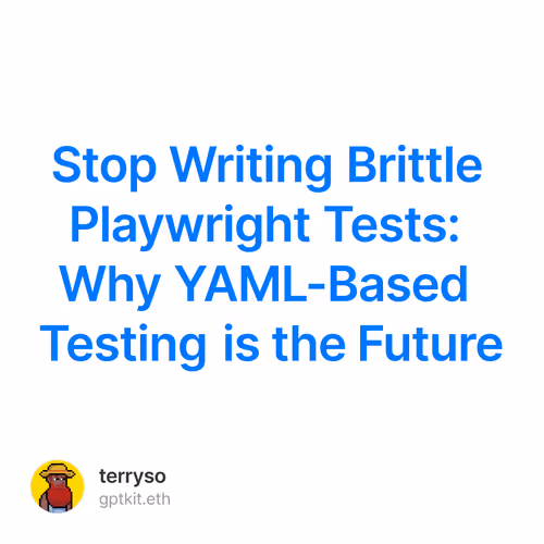 Stop Writing Brittle Playwright Tests Why Yaml Bas