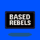 BASED REBELS - ACCESS TICKET!