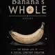 Banana's Whole Series