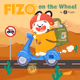 Fizo On The Wheel