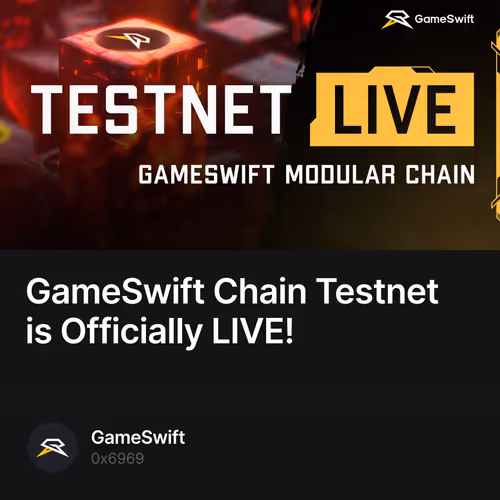 GameSwift Chain Testnet is Officially LIVE! 5750