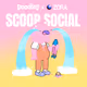 Doodles x Zora: Scoop Social