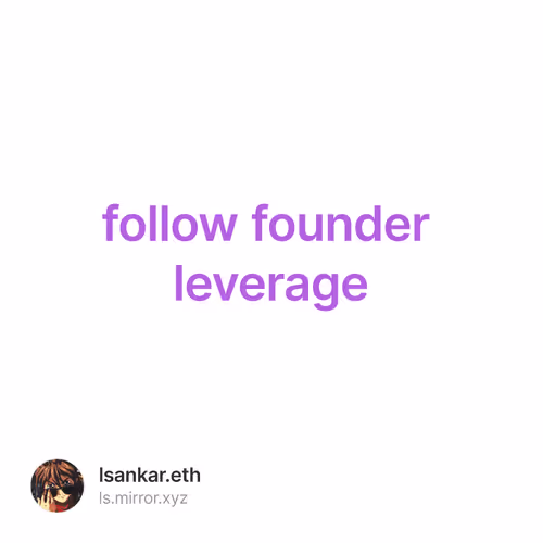 Follow Founder Leverage