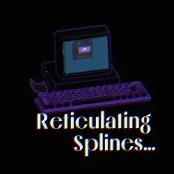 Reticulating Splines