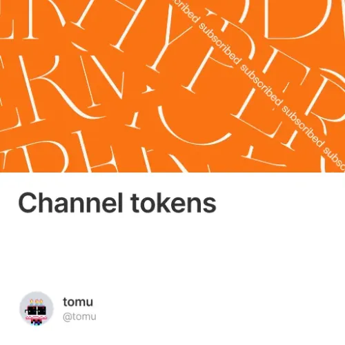 Channel Tokens