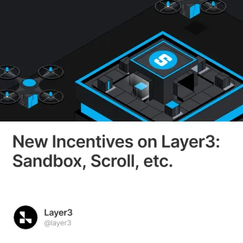 New Incentives On Layer3 Sandbox Scroll Etc 1
