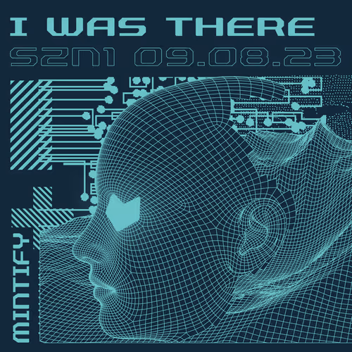 I Was There Szn1 By Mintify