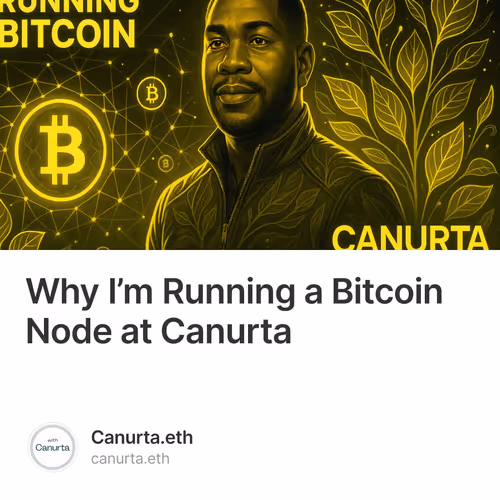 Why I’m Running a Bitcoin Node at Canurta 1