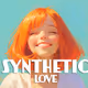 synthetic love