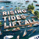 Rising Tides Lift All Boats