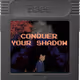 Conquer Your Shadow - Baes Game Cartridge