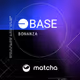 Galxe - Matcha Base Bonanza 2024