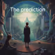 The prediction