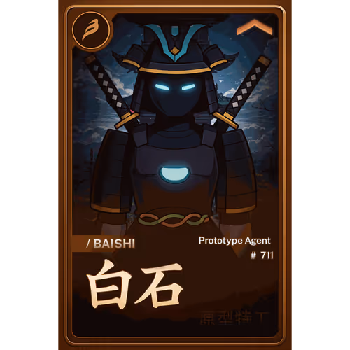 BAISHI PROTOTYPE AGENT #0711