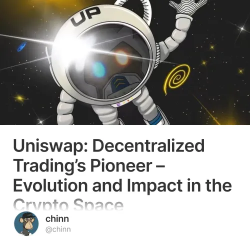 Uniswap: Decentralized Trading’s Pioneer – Evolution and Impact in the Crypto Space #0