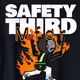 Safety Third