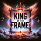 King of the Frame
