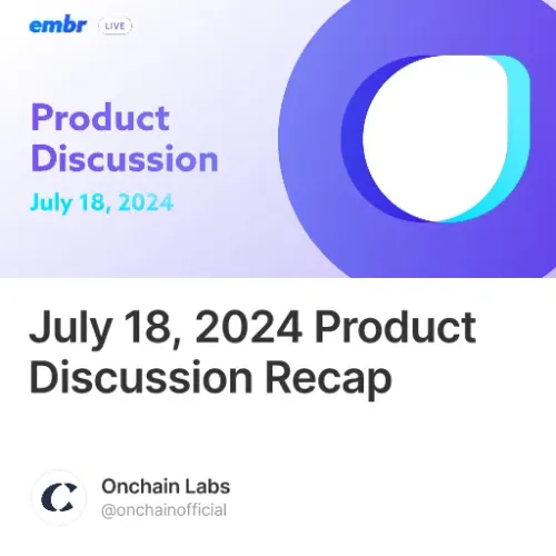 July 18 2024 Product Discussion Recap