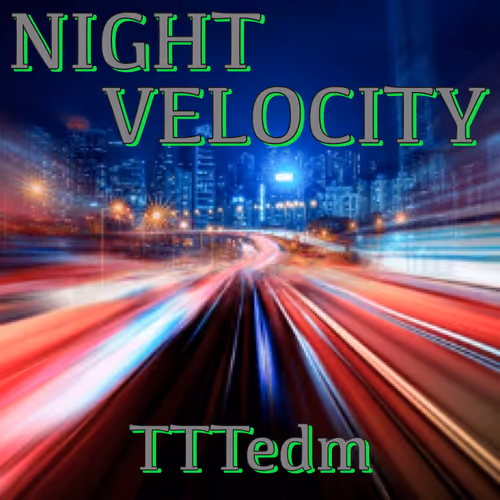Tttedm Night Velocity
