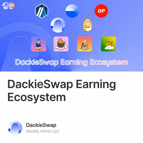 DackieSwap Earning Ecosystem 1
