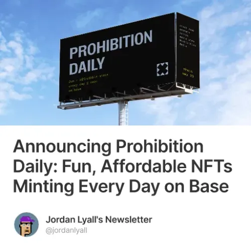 Announcing Prohibition Daily: Fun, Affordable NFTs Minting Every Day on Base #15