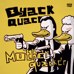 MOTHERQUACKER