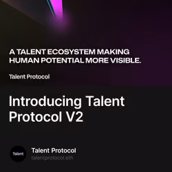 Introducing Talent Protocol V2 47