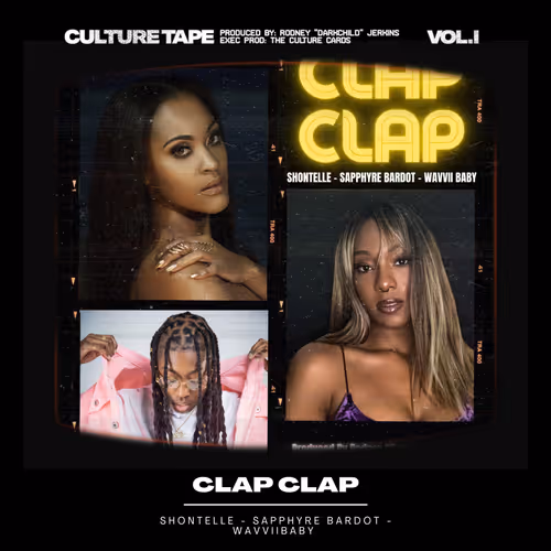 The Culture Tape Clap Clap Feat Shontelle Sapphyre