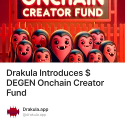 Drakula Introduces $DEGEN Onchain Creator Fund #3