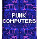PUNK COMPUTERS