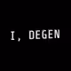DEGEN LEGENXZ