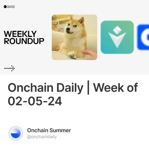 Onchain Daily | Week of 02-05-24 #48