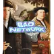 Bad Network
