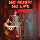 NoMusicNoLife