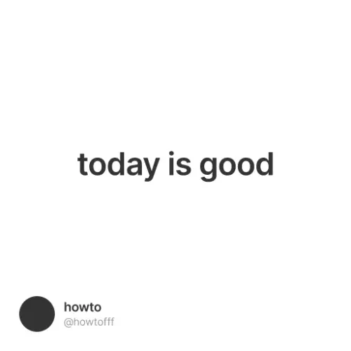 today is good  #0