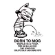 BORN TO MOG TEE