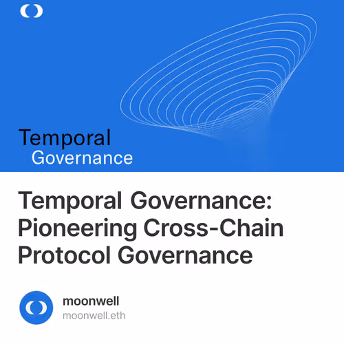 Temporal Governance Pioneering Cross Chain Protoco