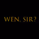 wen, sir?