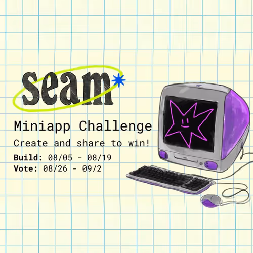 Seam Miniapp Challenge Summer 24 1