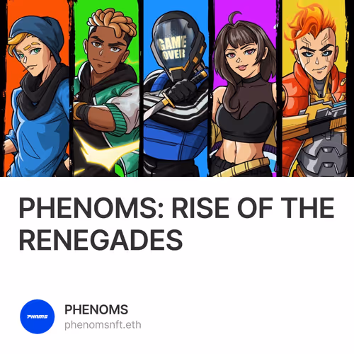 PHENOMS: RISE OF THE RENEGADES 3/250