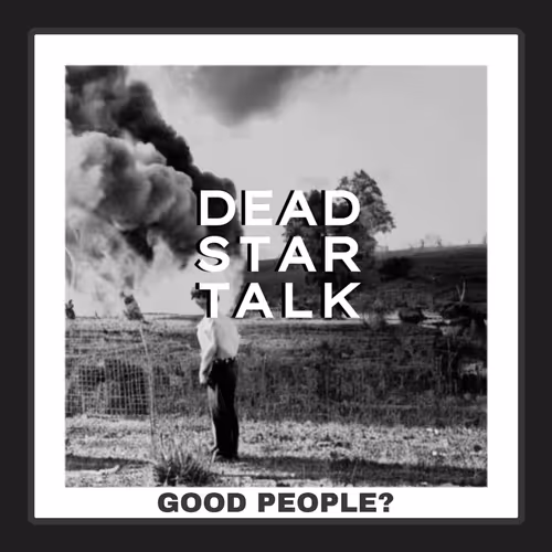 Pan Winyl Dead Star Talk Good People